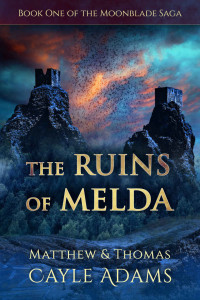 Matthew Cayle Adams & Thomas Cayle Adams — The Ruins of Melda