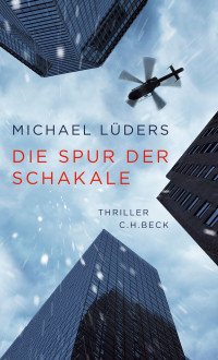 Michael Lders; — Die Spur der Schakale