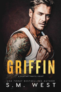 S.M. West — Griffin: strangers to lovers romance