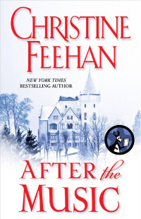 Christine Feehan — After the Music