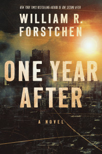 William R. Forstchen — One Year After--A John Matherson Novel