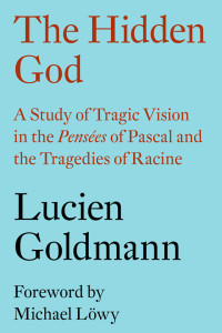 Lucien Goldmann; — The Hidden God