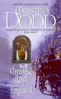 Christina Dodd — The Greatest Lover in All England