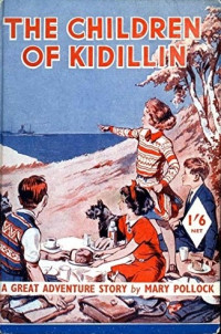 Enid Blyton writing as Mary Pollock — The Children of Kidillin