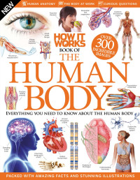 nextek — How It Works: Book of The Human Body 3rd Revised Edition 2015