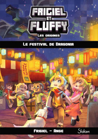 Ange & Frigiel — Le festival de Dragonia