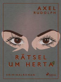 Axel Rudolph [Rudolph, Axel] — Rätsel um Herta