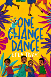 Efua Traore — One Chance Dance