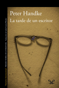 Peter Handke — La tarde de un escritor