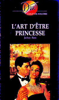 Joann ROSS — L'art d'être princesse