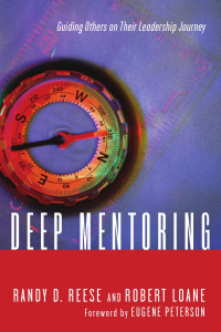 Randy D. Reese;Robert Loane; — Deep Mentoring