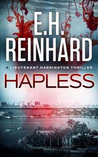 Reinhard, E H — Nash Harrington Crime Thriller 09-Hapless