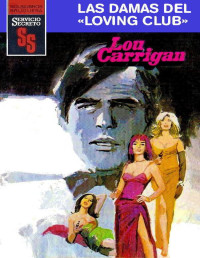Lou Carrigan — Las damas del «Loving Club»