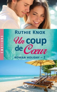 Ruthie Knox [Knox, Ruthie] — Un coup de coeur