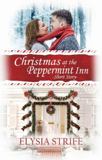 Elysia Strife — Christmas At The Peppermint Inn