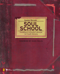 Stevens, Jeanne. — Soul School