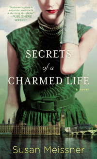 Susan Meissner — Secrets of a Charmed Life