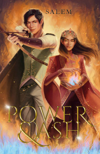 B.B. Salem — Power and Ash (Fear and Fire Book 2)