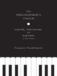 Francois Noudelmann — The Philosopher's Touch