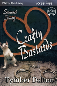  — Crafty Bastards [Suncoast Society] (Siren Publishing Sensations)