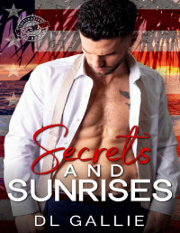 DL Gallie — Secrets and Sunrises: Destination Romance