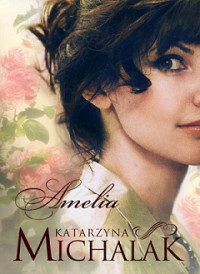 Katarzyna Michalak — Amelia