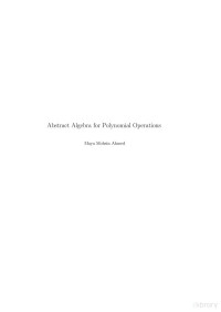 Maya Mohsin Ahmed — Abstract Algebran for Polynomial Operations