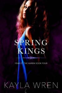 Kayla Wren — Spring Kings