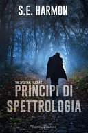 S. E. Harmon — Principi di spettrologia. The spetral files