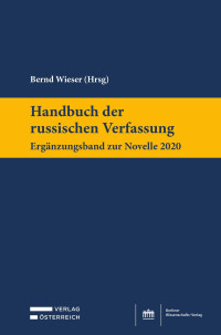 Bernd Wieser; — Handbuch der russischen Verfassung - Ergnzungsband zur Novelle 2020