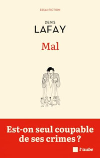 Denis Lafay — Mal