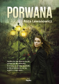 Róża Lewanowicz — Porwana