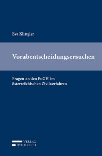 Eva Klingler; — Klingler, Vorabentscheidungsersuchen, ohne Reihe.indd