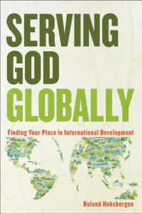 Hoksbergen, Roland G.; — Serving God Globally