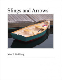 John Dahlborg — Slings and Arrows