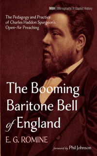 E. G. Romine; — The Booming Baritone Bell of England