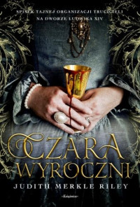 Judith Merkle Riley — Czara wyroczni