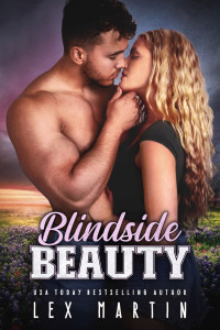 Lex Martin — Blindside Beauty: A Small Town, Single Dad, Sports Romance (Varsity Dads Book 6)