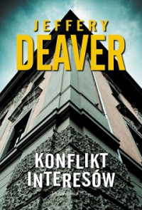 Jeffery Deaver — Konflikt Interesów