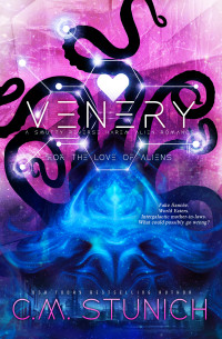 C.M. Stunich — Venery: A Why Choose Alien Romance