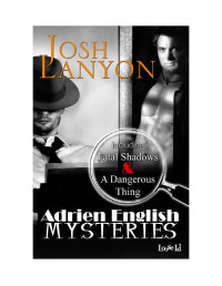 Josh Lanyon — Fatal Shadows: The Adrien English Mystery Series