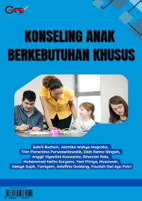 Dr. Neila Sulung, S.Pd., Ns., M.Kes. & Ilda Melisa, Amd., Kep. (editor) — Konseling Anak Berkebutuhan Khusus