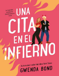 Gwenda Bond — Una Cita en El Infierno