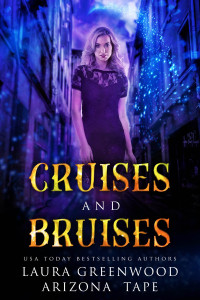 Laura Greenwood & Arizona Tape — Cruises and Bruises (Amethyst's Wand Shop Mystery 10)