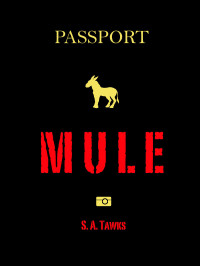 S. A. Tawks — Mule