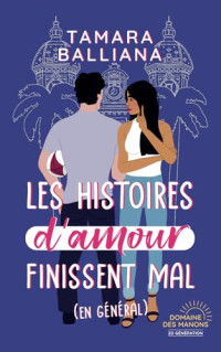 Tamara Balliana — Les histoires d'amour finissent mal (en général)