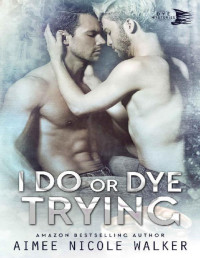 Aimee Nicole Walker — I Do, or Dye Trying (Curl Up and Dye Mysteries,#4)