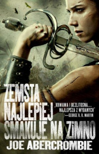 Joe Abercrombie — Zemsta najlepiej smakuje na zimno