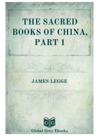 James Legge — The Sacred Books of China, Part 1