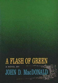 Джон Данн Макдональд — A Flash of Green